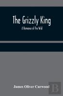 The Grizzly King