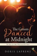 The Groom Danced At Midnight