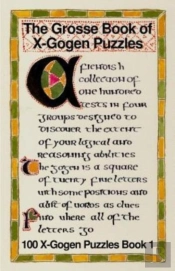 The Grosse Book Of X-Gogen Puzzles 1