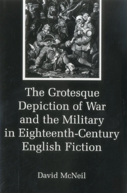Bertrand.pt - The Grotesque Depiction Of War And The Military In Eighteenth-Century English Fiction