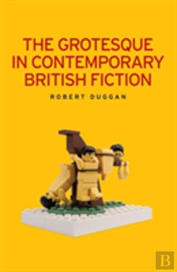 Bertrand.pt - The Grotesque In Contemporary British Fiction