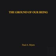 The Ground Of Our Being