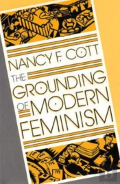 The Grounding Of Modern Feminism