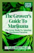 The Grower'S Guide To Marijuana