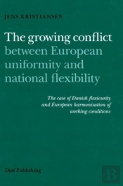 The Growing Conflict Between European Uniformity And National Flexibility