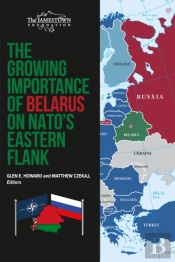 The Growing Importance Of Belarus On Nato'S Eastern Flank