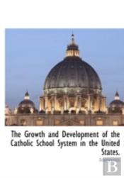 The Growth And Development Of The Cathol