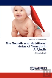 The Growth And Nutritional Status Of Yanadis In A.P,India