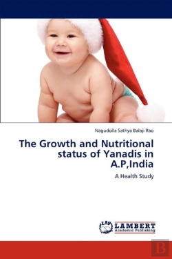 Bertrand.pt - The Growth And Nutritional Status Of Yanadis In A.P,India