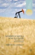 The Growth Of Biofuels In The 21st Century
