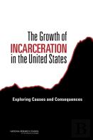 The Growth Of Incarceration In The United States