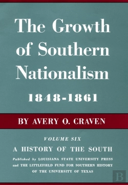 Bertrand.pt - The Growth Of Southern Nationalism, 1848-1861
