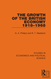 The Growth Of The British Economy 1918â€“1968