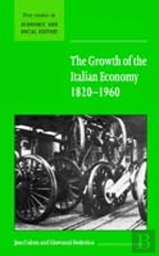 The Growth Of The Italian Economy, 1820â€“1960