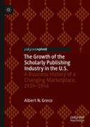 The Growth Of The Scholarly Publishing Industry In The U.S.