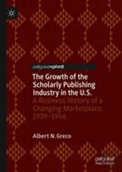 The Growth Of The Scholarly Publishing Industry In The U.S.