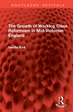 Bertrand.pt - The Growth Of Working Class Reformism In Mid-Victorian England