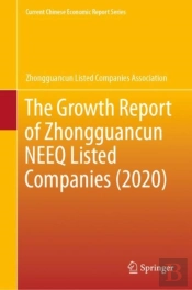 The Growth Report Of Zhongguancun Neeq Listed Companies (2020)