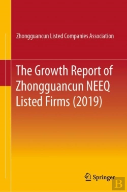 Bertrand.pt - The Growth Report Of Zhongguancun Neeq Listed Firms (2019)