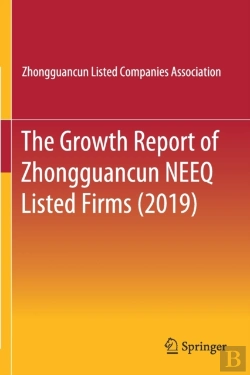 Bertrand.pt - The Growth Report Of Zhongguancun Neeq Listed Firms (2019)
