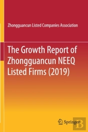 The Growth Report Of Zhongguancun Neeq Listed Firms (2019)