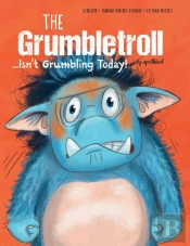 The Grumbletroll . . . Isnâ€™T Grumbling Today!