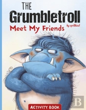 The Grumbletroll Meet My Friends Activity Book