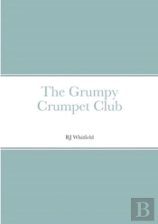 The Grumpy Crumpet Club