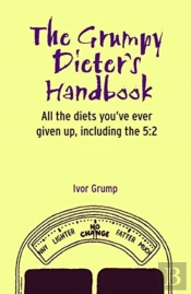 The Grumpy Dieter'S Handbook