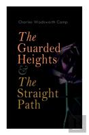 The Guarded Heights & The Straight Path