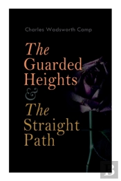 The Guarded Heights & The Straight Path