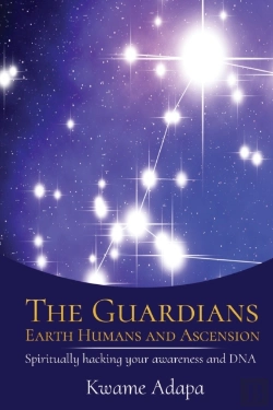 Bertrand.pt - The Guardians, Earth Humans, And Ascensi