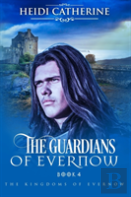 The Guardians Of Evernow
