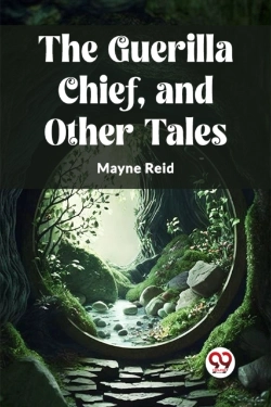 Bertrand.pt - The Guerilla Chief, And Other Tales (Edition2023)