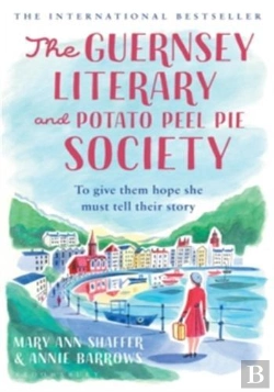 Bertrand.pt - The Guernsey Literary And Potato Peel Pie Society