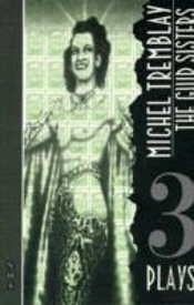 The Guid Sisters And Other Plays
