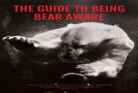 The Guide To Being Bear Aware
