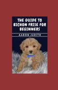 The Guide To Bichon Frise For Beginners