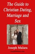 The Guide To Christian Dating, Marriage And Sex