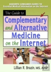 The Guide To Complementary And Alternative Medicine On The Internet