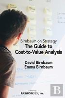 The Guide To Cost-To-Value Analysis