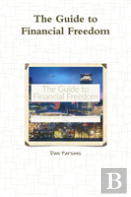 The Guide To Financial Freedom