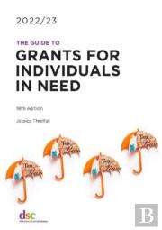 The Guide To Grants For Individuals In Need 2022/23