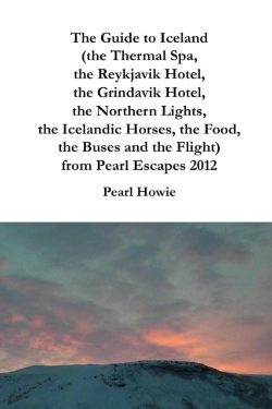 Bertrand.pt - The Guide To Iceland (The Thermal Spa, The Reykjavik Hotel, The Grindavik Hotel, The Northern Lights, The Icelandic Horses, The Food, The Buses And The Flight) From Pearl Escapes 2012