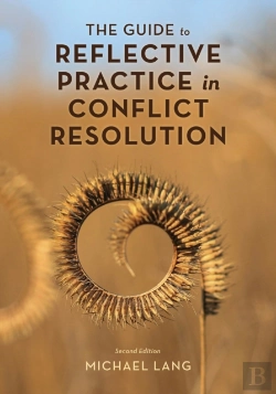 Bertrand.pt - The Guide To Reflective Practice In Conflict Resolution