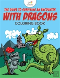 Bertrand.pt - The Guide To Surviving An Encounter With Dragons Coloring Book
