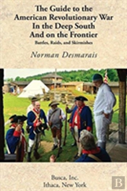 Bertrand.pt - The Guide To The American Revolutionary War In The Deep South And On The Frontier