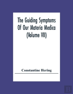 Bertrand.pt - The Guiding Symptoms Of Our Materia Medica (Volume Vii)