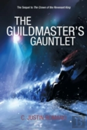 The Guildmaster'S Gauntlet: An Argentia Dasani Adventure