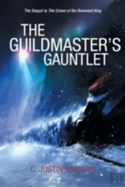 Bertrand.pt - The Guildmaster'S Gauntlet: An Argentia Dasani Adventure